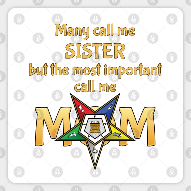 OES Many Call Me Sister Order Of The Eastern Star Magnet by Master Mason Made